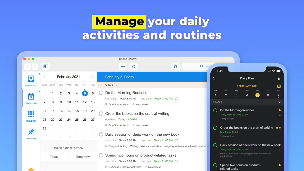 Manage both complex projects and daily routines effortlessly.