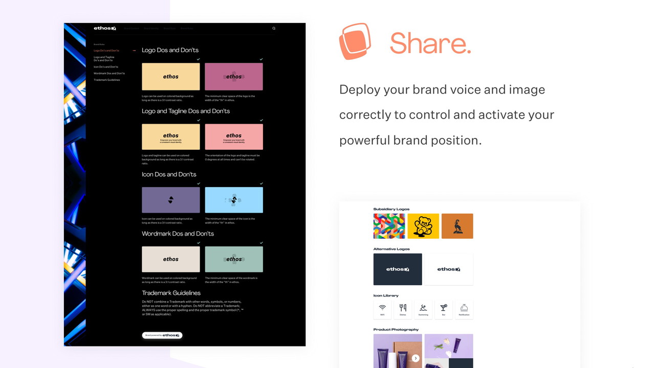 Share: Deploy your brand voice and image correctly to control and activate your powerful brand position.