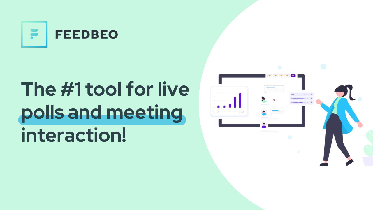 Transform your meetings into interactive events - whether they're hybrid, remote, or in-person, and increase engagement.