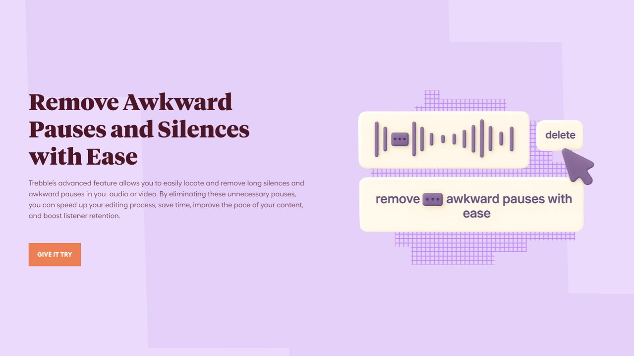 Remove Awkward Pauses and Silences with Ease