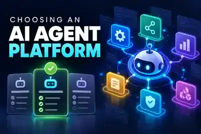 How to Choose an AI Agent Platform in 2026: A Practical Evaluation Framework