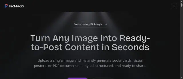 PicMagix homepage showing the image-to-content workflow and main value proposition