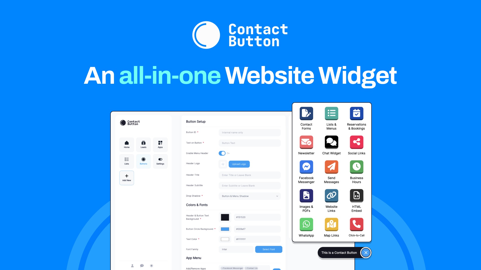 Contact Button is an all-in-one website widget that puts 15 contact, booking, and engagement apps behind a single floating button to capture leads.