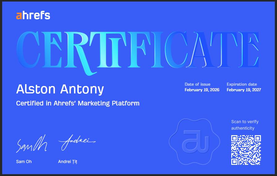 Ahrefs SEO certification awarded to Alston Antony