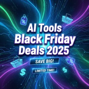 Best AI Tools Black Friday Deals 2025